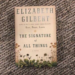 ~Adult Books - 2 for $10 ~
Hard Cover - The Signature of All Things